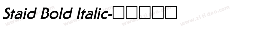 Staid Bold Italic字体转换